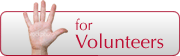 for Volunteers