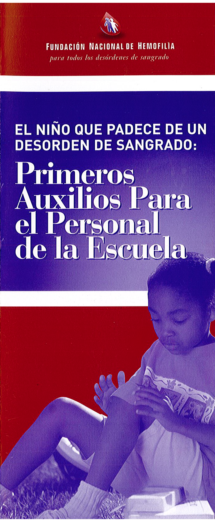 Primeros Auxilios Para el Personal de la Escuela