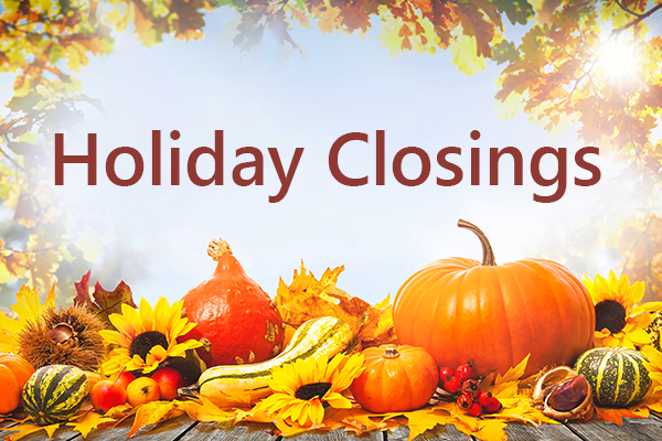 Holiday closings 2021